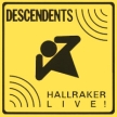 Descendents Hallraker Live Формат: Audio CD (Jewel Case) Дистрибьюторы: SST Records, Концерн "Группа Союз" Лицензионные товары Характеристики аудионосителей 1988 г Концертная запись: Импортное издание инфо 9953z.