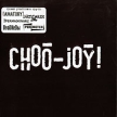 Choo-Joy! Формат: Audio CD (Jewel Case) Дистрибьюторы: Торговая Фирма "Никитин", Капкан records, Торговая Фирма "Никитин" Лицензионные товары Характеристики аудионосителей 2006 г Альбом инфо 11994q.